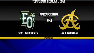 ESTRELLAS ORIENTALES VENCEN A AGUILAS CIBAEÑAS  NUMEROS FINALES [upl. by Karna16]