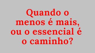 Minimalismo Essencialismo e o Feng Shui [upl. by Htebilil]