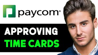 HOW TO APPROVE TIMECARDS IN PAYCOM 2024 FULL GUIDE [upl. by Ardell373]