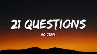 50 Cent – 21 Questions Lyrics [upl. by Etnoj195]