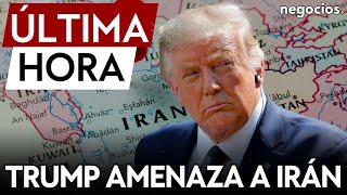 ÚLTIMA HORA  Trump amenaza a Irán quotVamos a volar sus ciudades más grandes y el propio paísquot [upl. by Aziram]