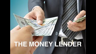 THE MONEY LENDER [upl. by Kean]