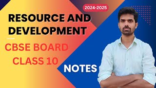 RESOURCE AND DEVELOPMENT CBSE 10 NOTES [upl. by Adiaroz]