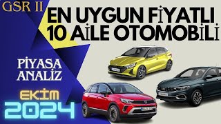 EN UYGUN FİYATLI 10 AİLE OTOMOBİLİ  GSR 2  EKİM 2024 [upl. by Jt]