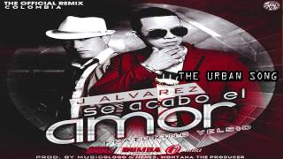 Se Acabó El Amor Official Remix  J Alvarez Ft Yelsid Prod Musicologo y Menes [upl. by Alekahs]