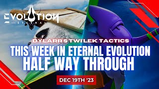 Half Way Through  This Week in Eternal Evolution  Dec 19th [upl. by Wystand124]