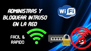 Como ADMINISTRAR Y BLOQUEAR a Intrusos De Mi RED WIFI Desde Mi Pc FACIL Y RAPIDO 2020 [upl. by Nuahs]