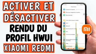 Comment activer ou désactiver le rendu du profil HWUI sur xiaomi redmi [upl. by Aihsema153]