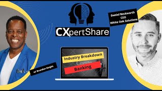 CXpert Share Podcast with guest Daniel Beckworth CEO  White Oak Solutions [upl. by Genisia]