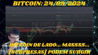 O Rapaz do Bitcoin Mercado de lado masssss podemos ter surpresas 24092024 BItcoin Trade [upl. by Nnylrats]