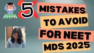 How to revise for NEET MDS 2025  5 mistakes to avoid NEET MDS preparation in last 3 months [upl. by Naval96]