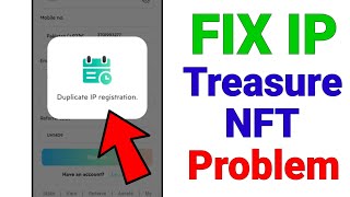 How To Fix Duplicate IP Registration Problem Treasure NFT  Exceeded Maximum Registration IP [upl. by Emmott]