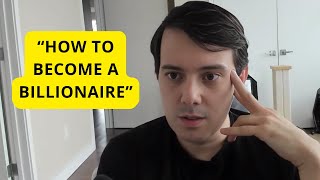 Martin Shkreli «How To Become A Billionaire» [upl. by Nylrahc577]