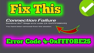 Fix Rainbow six siege connection failed error code 40xFFF0BE25 Raked Match not working [upl. by Odelet461]