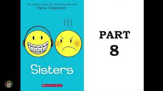 Sisters by Raina Telgemeier Part 8 [upl. by Leelaj]