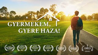 Keresztény film  „Gyermekem gyere haza” Isten megmentett egy fiatal internetfüggőt [upl. by Tnecillim824]