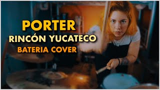 Porter Rincón Yucateco Bateria Cover [upl. by Los132]