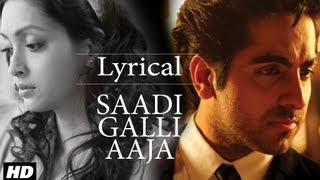 Saadi Galli Aaja Full Song With Lyrics  Ayushmann Khurrana Kunaal Roy Kapur [upl. by Miguelita]