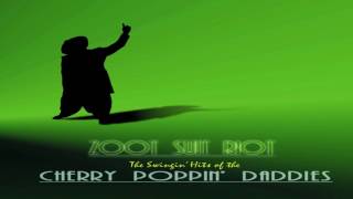 quotZoot Suit Riotquot Spanish  Cherry Poppin Daddies  Swing [upl. by Anehsuc]