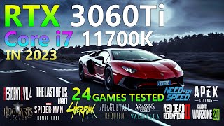 RTX 3060 Ti 8GB  Core i7 11700K  Tested in 24 Games  2023 [upl. by Strickler]