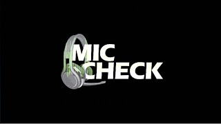 Mic Check Ep 8 [upl. by Sanez]