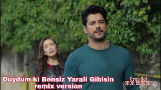 Duydum ki Bensiz Yarali Gibisin Remix version [upl. by Trinatte]