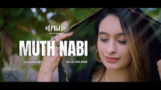 Muth Nabi  ishaandev  Sajili Saleem [upl. by Notnarb]