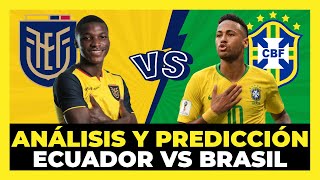 Ecuador vs Brasil Análisis y Predicción  Eliminatorias sudamericanas Qatar 2022 🇪🇨🇧🇷🏆 [upl. by Nidya]