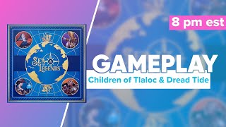 Sea of Legends Gameplay with Children of Tlaloc and Dread Tide [upl. by Ecar]