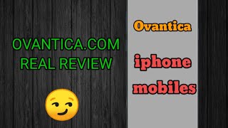 Ovantica iphone  Ovantica review [upl. by Fabio]