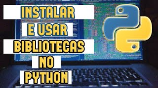 COMO INSTALAR e IMPORTAR QUALQUER BIBLIOTECA no PYTHON e COMEÇAR USAR no VSCODE [upl. by Endys]