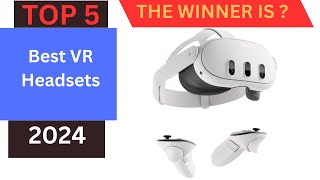 Top 5 Best VR Headsets 2024 [upl. by Florence]