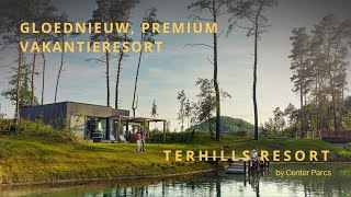 Gloednieuw premium vakantieresort Terhills Resort by Center Parcs [upl. by Attwood]