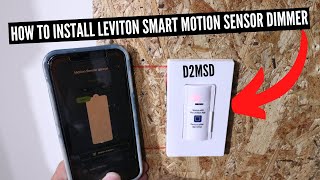 How To Install Leviton Smart Motion Sensor Dimmer Light Switch D2MSD Leviton [upl. by Asena]