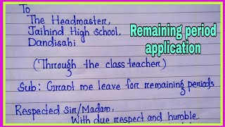 application to the headmaster for leave for remaining periods  Remaining period application [upl. by Eninahpets]