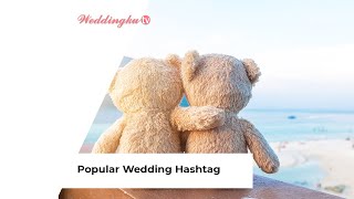 Popular Wedding Hashtag [upl. by Ortensia]