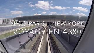 VLOG 1 DE PARIS A NEW YORK  VOYAGE EN A380 AIR FRANCE JOUR 1 [upl. by Huckaby]