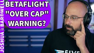 Betaflight Over Cap Warning Battery Capacity Setting In Betaflight  FPV Questions [upl. by Adnolaj679]