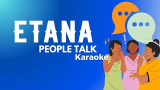 PEOPLE TALK  Etana Reggae Karaoke [upl. by Rafaelia149]