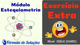 Estequiometria Nível HARD  Exercício EXTRA [upl. by Tzong869]