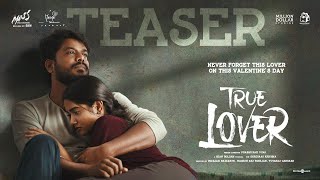 True Lover  Teaser  Manikandan  Sri Gouri Priya  Kanna Ravi  Sean Roldan  Prabhuram Vyas [upl. by Pavkovic]