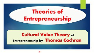 Cochrans Cultural Value Theory of Entrepreneurship  Entrepreneurship Development  UGC NET MGT [upl. by Phillip]