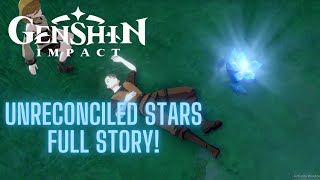 Genshin Impact Unreconciled Stars Event Full Story All Cutscenes [upl. by Kelton139]