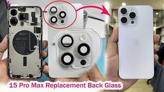 IPHONE 15 PRO MAX BACK GLASS REPLACEMENT [upl. by Taran]