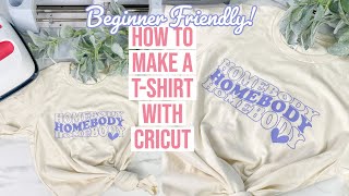 HOW TO MAKE A TSHIRT WITH CRICUT STEP BY STEP BEGINNERS GUIDE [upl. by Belle]