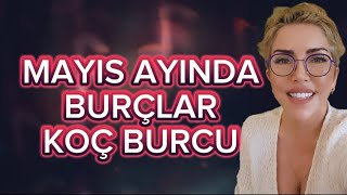 MAYIS AYI KOÇ BURCU YORUMU  Enerji bombası mayıs ayına giriyoruz  Şanslı bir ay olacak  Astroloji [upl. by Ranchod]