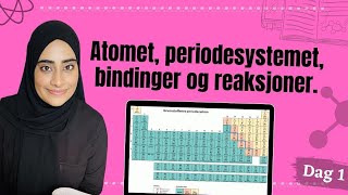 Dag 1 med lynkurs i KJEMI 1 Atomet periodesystemet bindinger og reaksjoner 26052020 [upl. by Lietman]