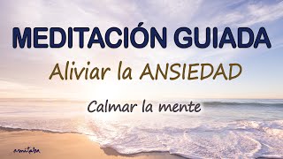 🐌Meditación GUIADA para ALIVIAR la ANSIEDAD CALMAR LA MENTE y ELIMINAR el ESTRES ACUMULADO AMITABA♡ [upl. by Gildus]