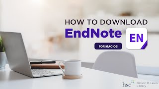 How To Download EndNote for Mac OS at UNTHSC [upl. by Yklam]