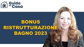 Bonus ristrutturazione bagno 2023 [upl. by Eednar]